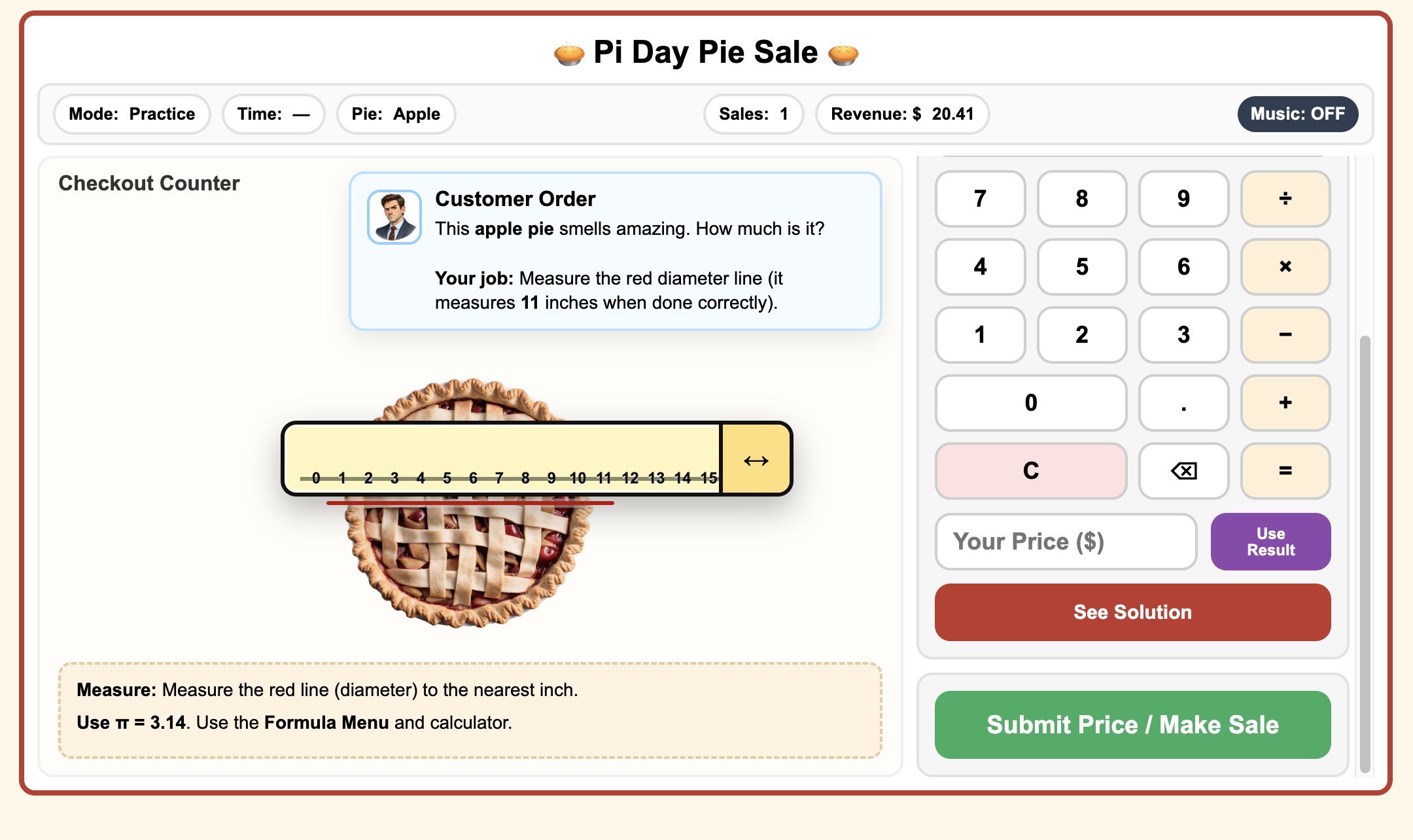 Pie Sale on Pie Day - An Area and Circumference Game